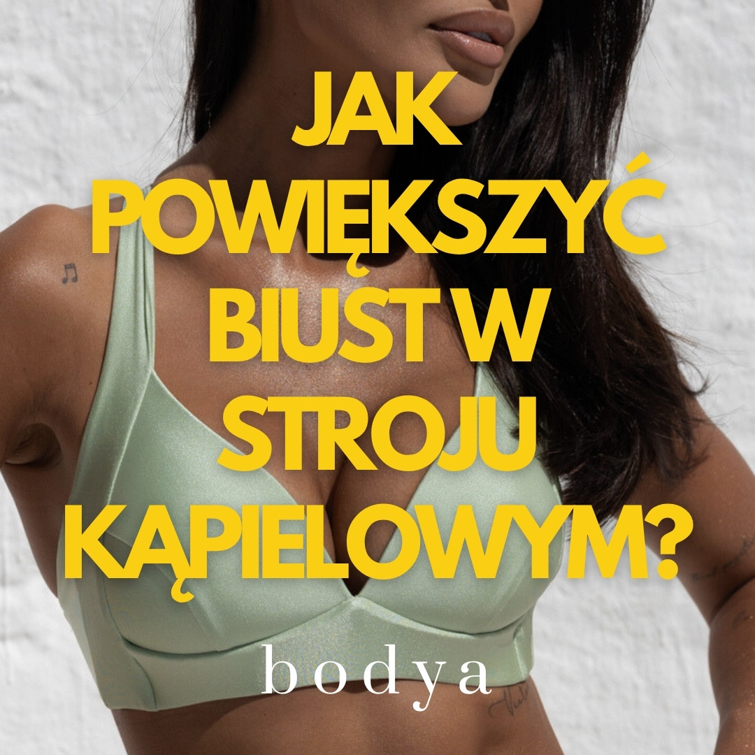 Jak powiększyć biust w stroju kąpielowym?