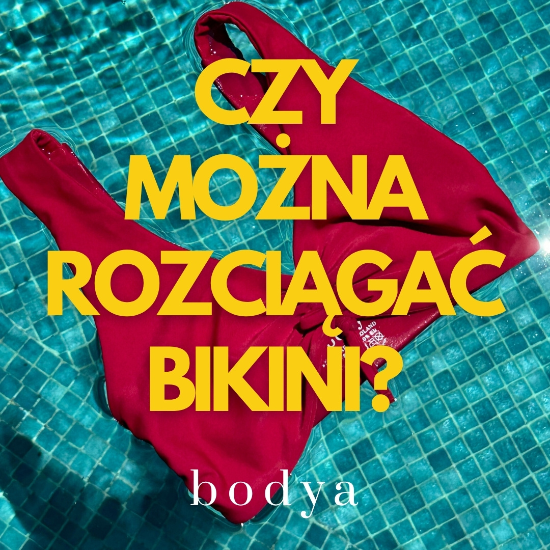 Czy można rozciągnąć strój kąpielowy?