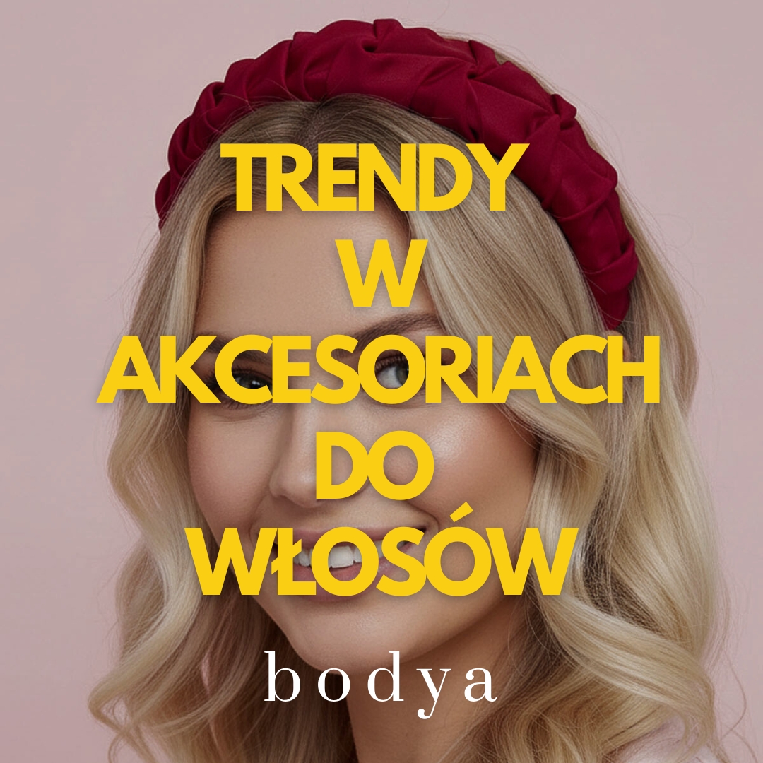 Trendy w akcesoriach do włosów 2026 - co będzie modne w nadchodzącym roku